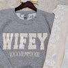 WIFEY Wedding Fabrics Embroidered Sweatshirt. Wife EST Embroidered Applique Sweatshirt